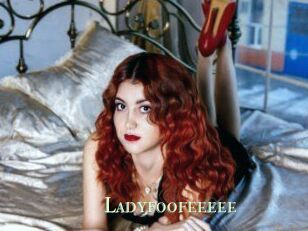 Ladyfoofeeeee