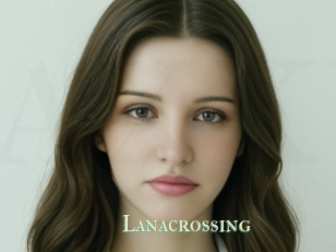 Lanacrossing