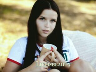 Lifeisbeauty