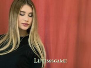 Lifeisssgame