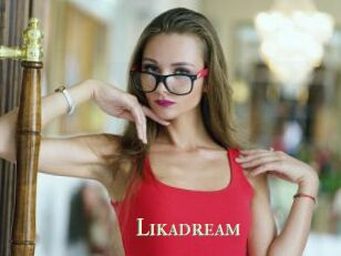 Likadream