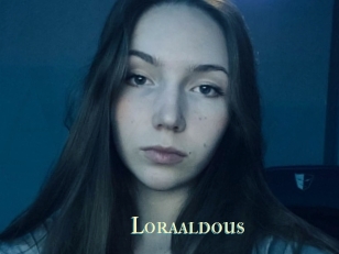 Loraaldous