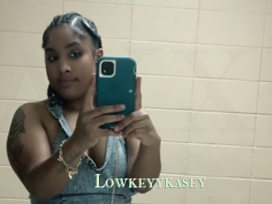 Lowkeyykasey