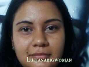 Lucianabigwoman