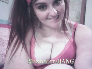 MandaLetsBANG