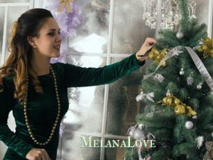 MelanaLove