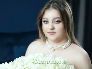 Maddieross