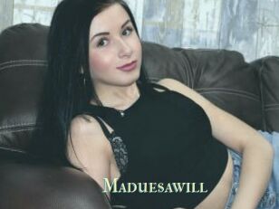 Maduesawill