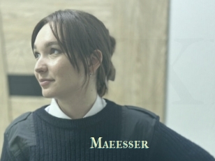 Maeesser