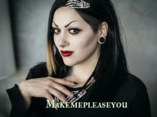 Makemepleaseyou