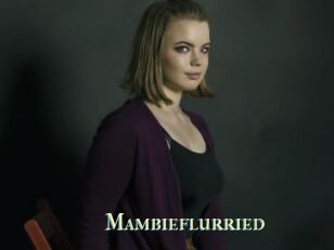 Mambieflurried