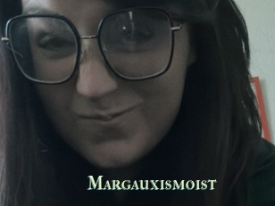 Margauxismoist
