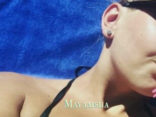 Mayaaisha