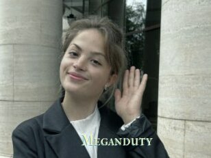 Meganduty