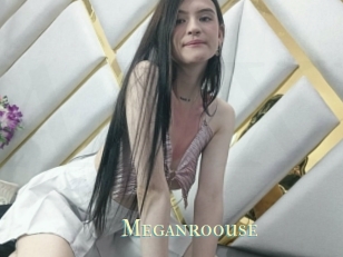 Meganroouse