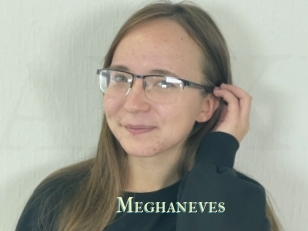 Meghaneves
