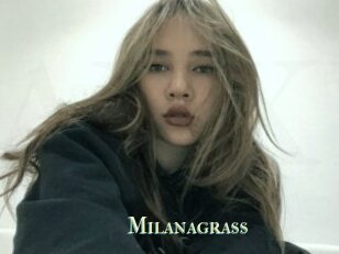 Milanagrass