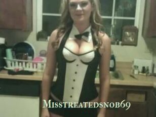 Misstreatedsnob69