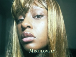 Mistilovely