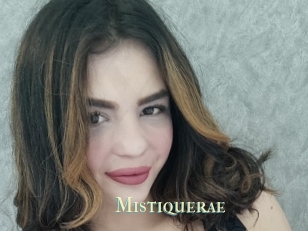 Mistiquerae