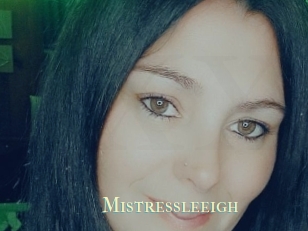 Mistressleeigh