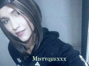 Mistyquexxx