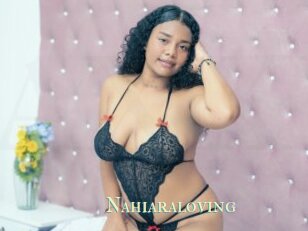 Nahiaraloving