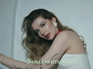 Noreencutsforth