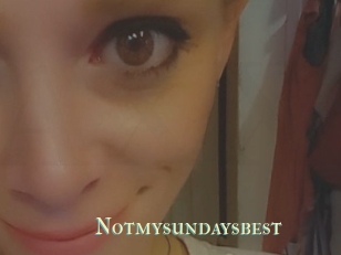 Notmysundaysbest