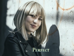 Perfect
