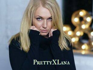 PrettyXLana