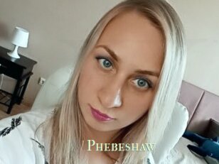 Phebeshaw