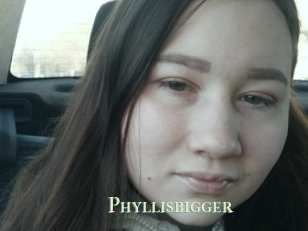 Phyllisbigger