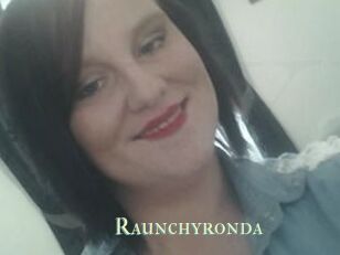 Raunchyronda