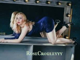 RoseCrouleyyy