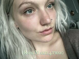 RoseMarie4two0