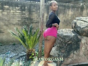 Raworgasm