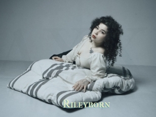 Rileyborn