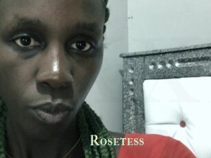 Rosetess