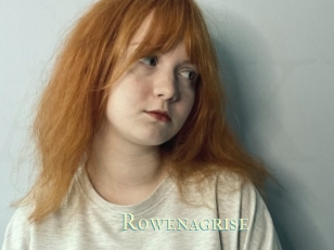 Rowenagrise