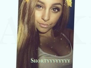 Shortyyyyyyyy