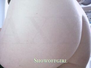 Showoffgirl