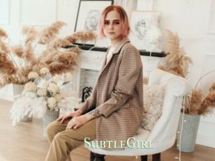 SubtleGirl