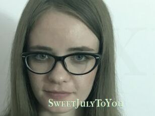SweetJulyToYou