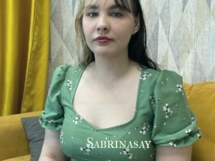 Sabrinasay