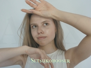 Setsukobooser