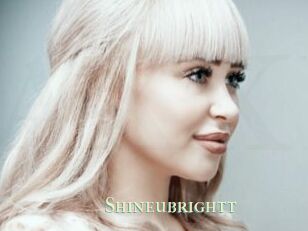 Shineubrightt