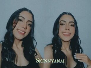 Skinnyanai
