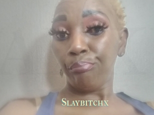 Slaybitchx
