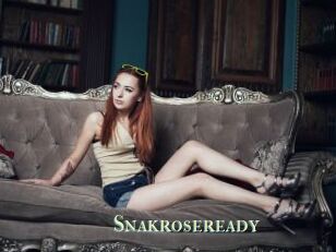 Snakroseready